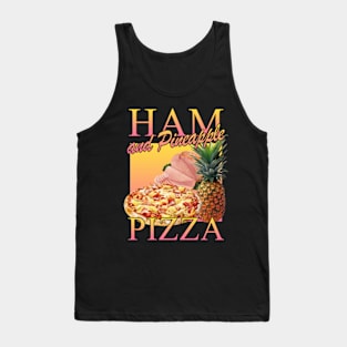 Ham And Pineapple Pizza Tank Top